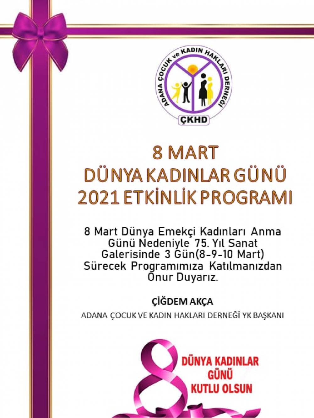 Adana Çocuk ve Kadın Hakları Derneği 8 Mart Dünya Kadınlar Günü Etkinliği 